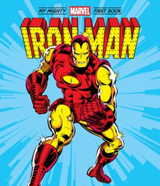 Book cover of: Iron Man: My Mighty Marvel First Book. By: Marvel Marvel Entertainment