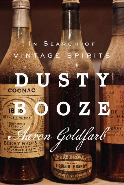 Book cover of: Dusty Booze. By: Aaron Goldfarb