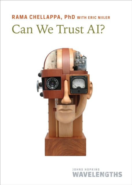 Book cover of: Can We Trust AI?. By: Rama Chellappa
