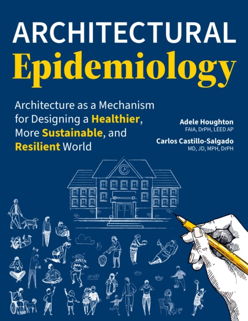 Book cover of: Architectural Epidemiology. By: Adele Houghton