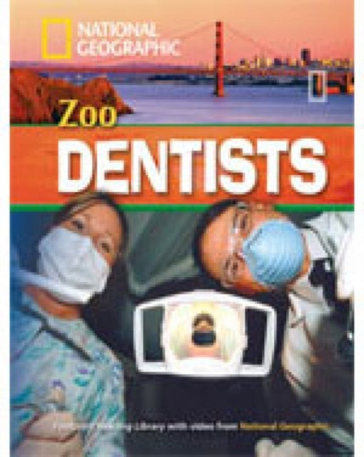 Book cover of: Zoo Dentists. By: National Geographic Staff