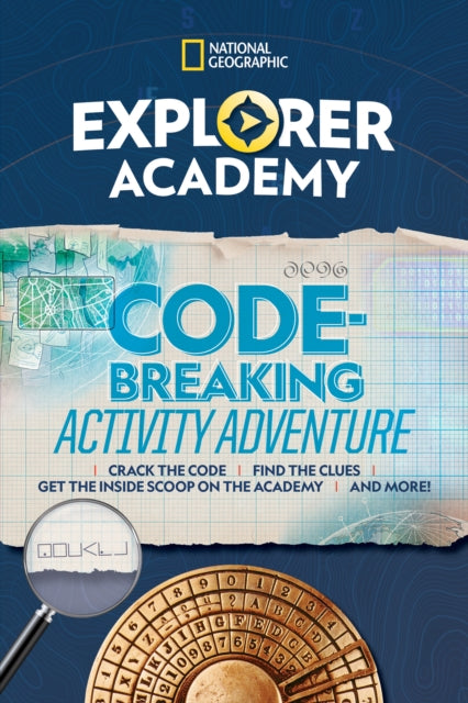 Book cover of: Explorer Academy Codebreaking Adventure 1. By: National Geographic Kids