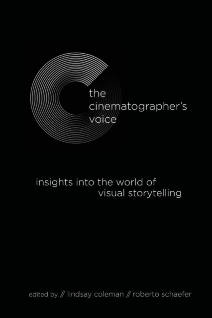 Book cover of: Cinematographer's Voice. By: COLEMAN SCHAEFER