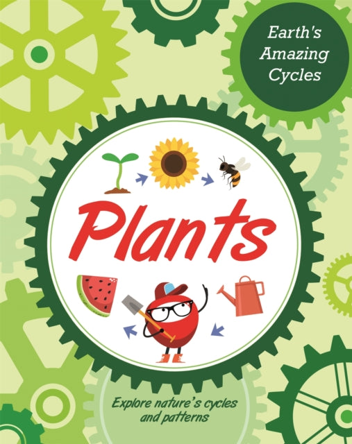 Book cover of: Earth's Amazing Cycles: Plants. By: Sally Morgan