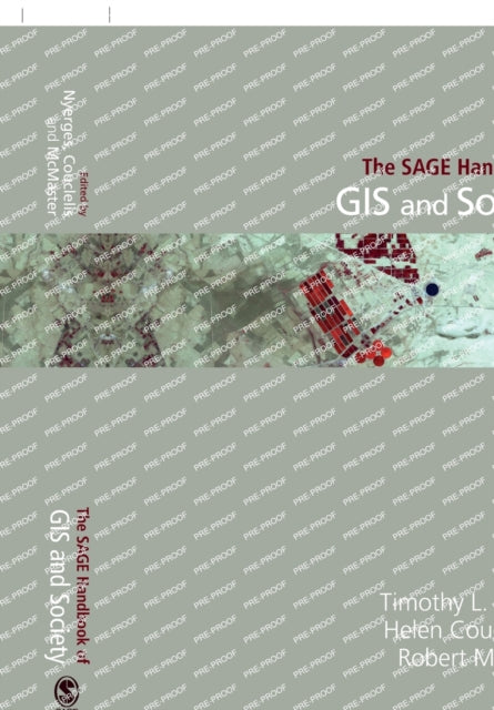 Book cover of: SAGE Handbook of GIS and Society. By: Timothy L. Nyerges
