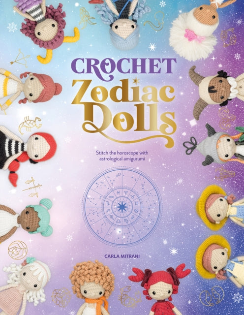 Book cover of: Crochet Zodiac Dolls. By: Carla Mitrani