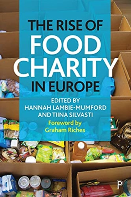 Book cover of: Rise of Food Charity in Europe. By: Hannah Lambie-Mumford