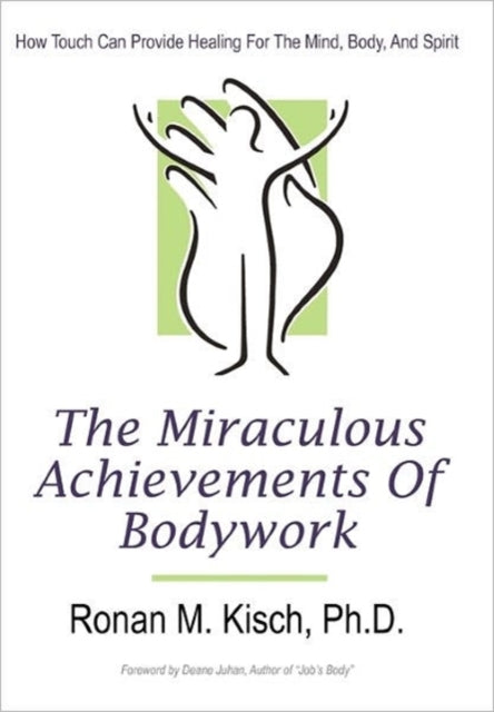 Book cover of: Miraculous Achievements of Bodywork