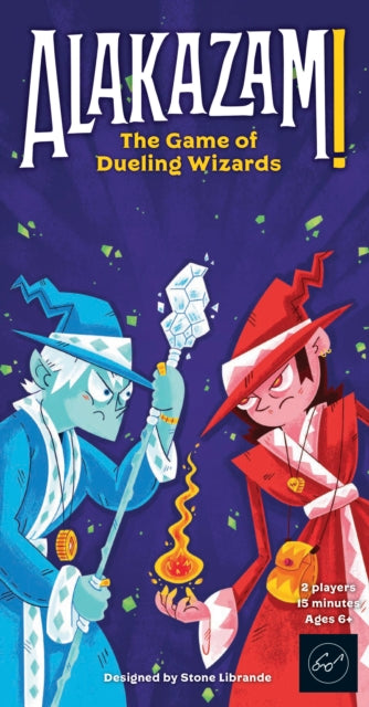 Book cover of: Alakazam! The Game of Dueling Wizards. By: Stone Librande