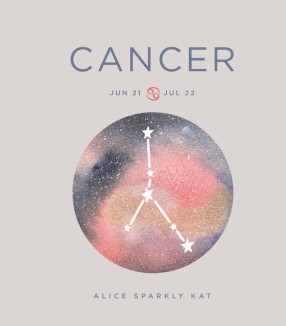 Book cover of: Zodiac Signs: Cancer. By: Alice Sparkly Kat