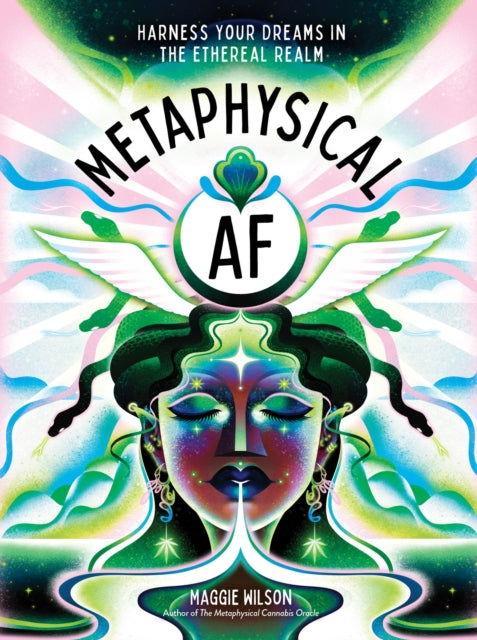 Book cover of: Metaphysical AF. By: Maggie Wilson