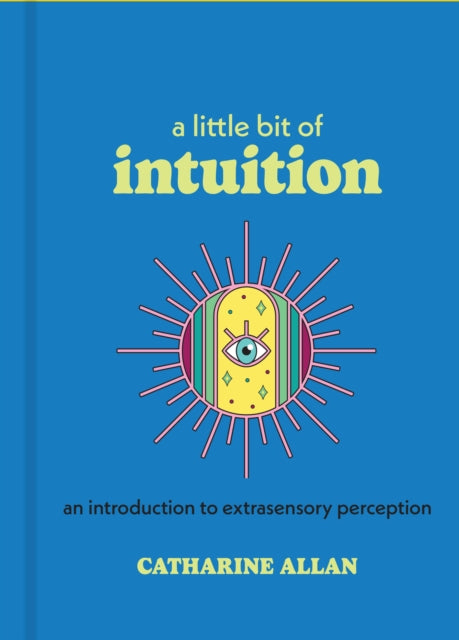 Book cover of: Little Bit of Intuition. By: Catharine Allan