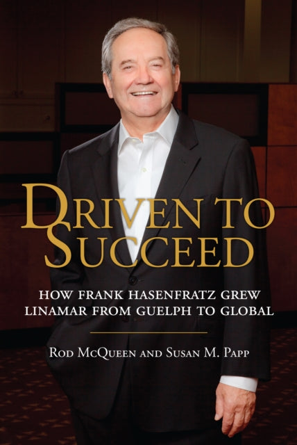 Book cover of: Driven to Succeed. By: Rod McQueen