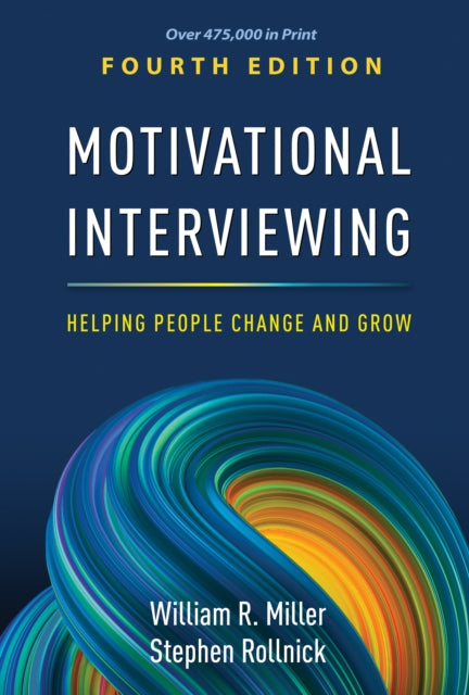 Book cover of: Motivational Interviewing, Fourth Edition. By: William R. Miller