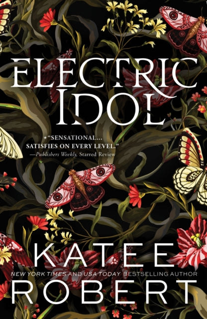 Book cover of: Electric Idol. By: Katee Robert