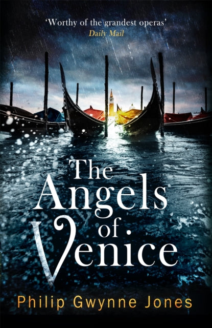 Book cover of: Angels of Venice. By: Philip Gwynne Jones