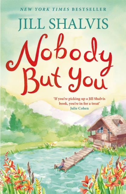 Book cover of: Nobody But You. By: Jill Shalvis