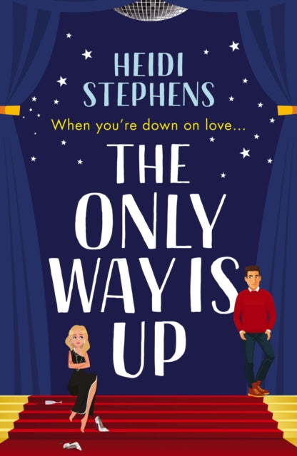 Book cover of: Only Way Is Up. By: Heidi Stephens