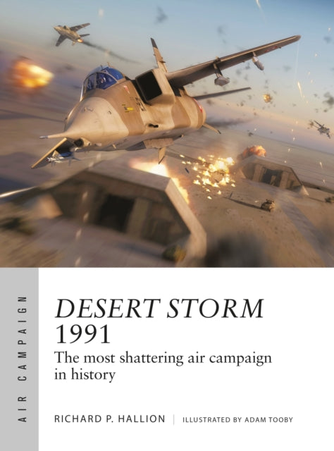 Book cover of: Desert Storm 1991. By: Richard Hallion