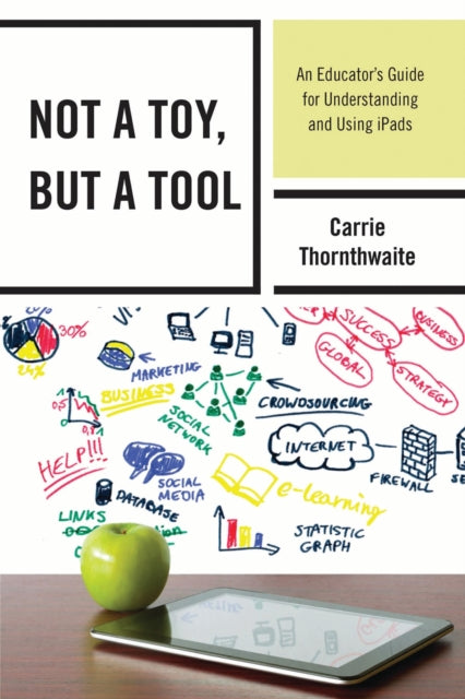 Book cover of: Not a Toy, but a Tool. By: Carrie Thornthwaite