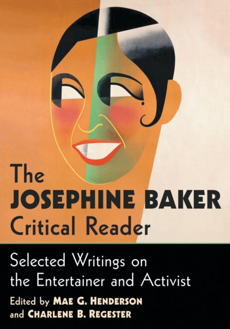 Book cover of: Josephine Baker Critical Reader. By: Mae G. Henderson