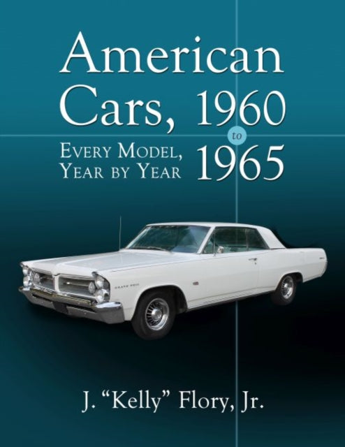 Book cover of: American Cars, 1960-1965. By: Flory, J. "Kelly", Jr.