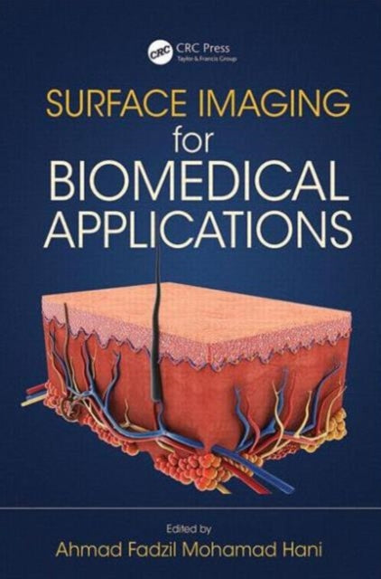 Book cover of: Surface Imaging for Biomedical Applications. By: Ahmad Fadzil Mohamad Hani