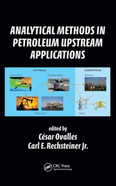 Book cover of: Analytical Methods in Petroleum Upstream Applications. By: César Ovalles