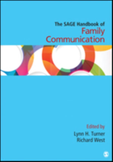 Book cover of: SAGE Handbook of Family Communication. By: Lynn H. Turner