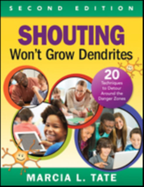 Book cover of: Shouting Won't Grow Dendrites. By: Marcia L. Tate