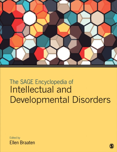 Book cover of: SAGE Encyclopedia of Intellectual and Developmental Disorders. By: Ellen Braaten