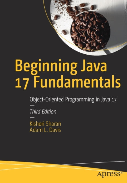 Book cover of: Beginning Java 17 Fundamentals. By: Kishori Sharan