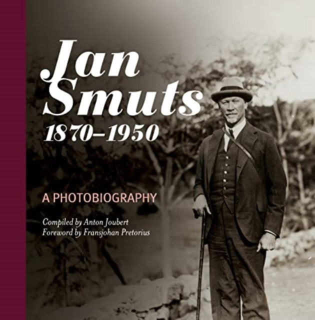 Book cover of: Jan Smuts, 1870–1950. By: Anton Joubert