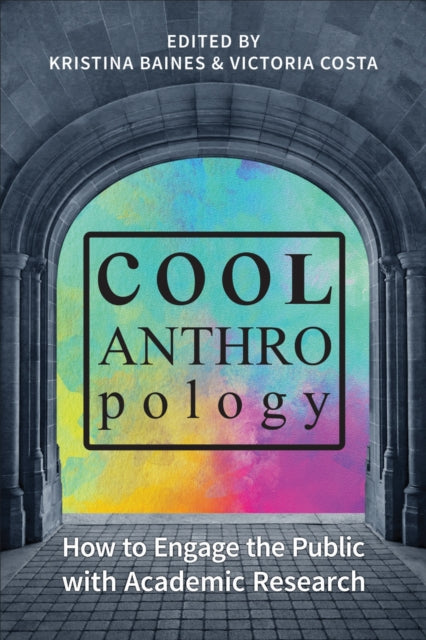 Book cover of: Cool Anthropology. By: Kristina Baines