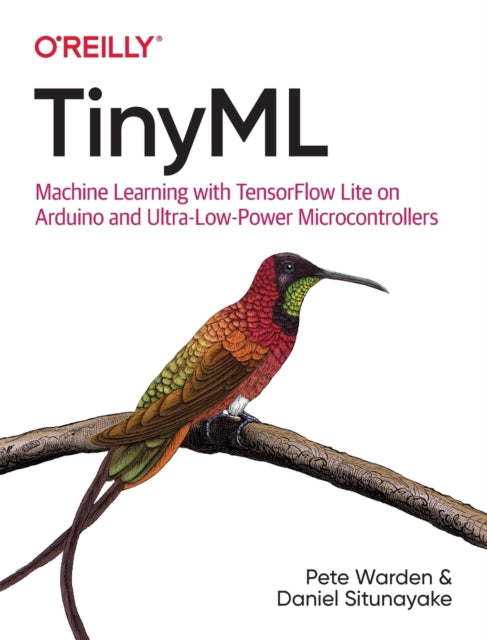 Book cover of: Tiny ML. By: Pete Warden