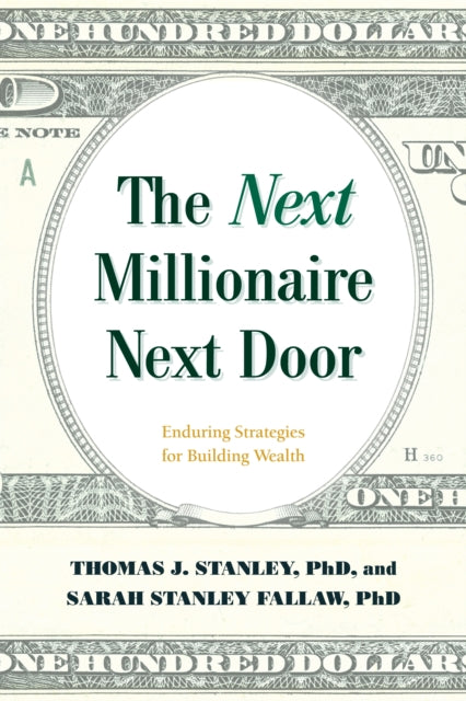 Book cover of: Next Millionaire Next Door. By: Thomas J. Stanley