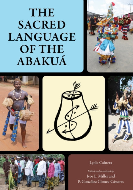 Book cover of: Sacred Language of the Abakua. By: Lydia Cabrera