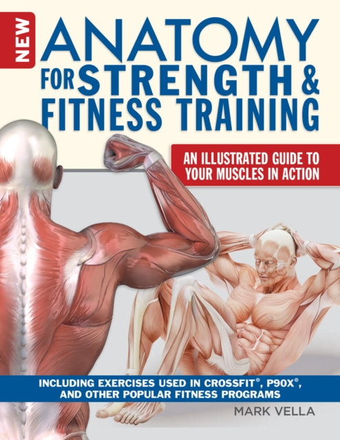 Book cover of: Anatomy for Strength and Fitness Training. By: Mark Vella