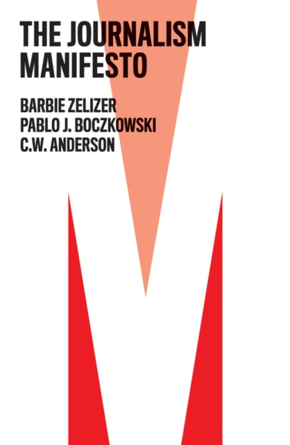 Book cover of: Journalism Manifesto. By: Barbie Zelizer