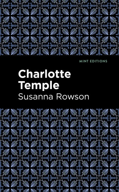 Book cover of: Charlotte Temple. By: Susanna Rowson