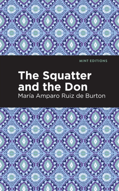 Book cover of: Squatter and the Don. By: Mint Editions