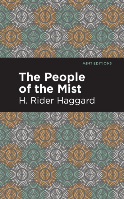 Book cover of: People of the Mist. By: H. Rider Haggard