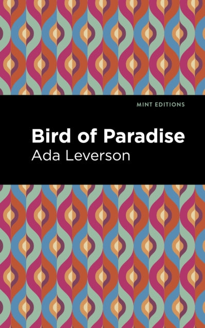 Book cover of: Bird of Paradise. By: Ada Leverson