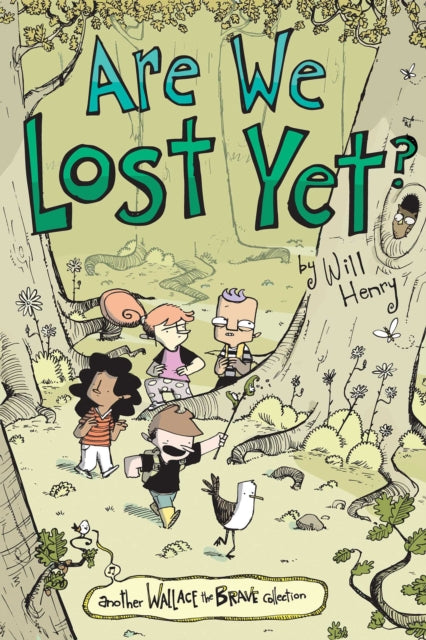 Book cover of: Are We Lost Yet?. By: Will Henry