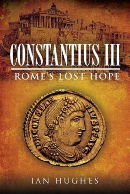 Book cover of: Constantius III. By: Ian Hughes
