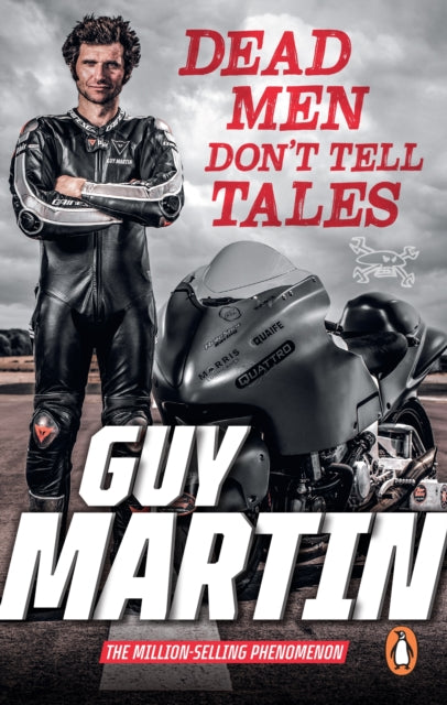 Book cover of: Dead Men Don't Tell Tales. By: Guy Martin
