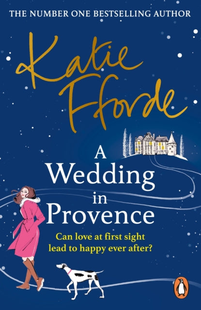 Book cover of: Wedding in Provence. By: Katie Fforde