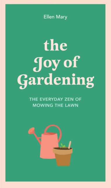 Book cover of: Joy of Gardening. By: Ellen Mary