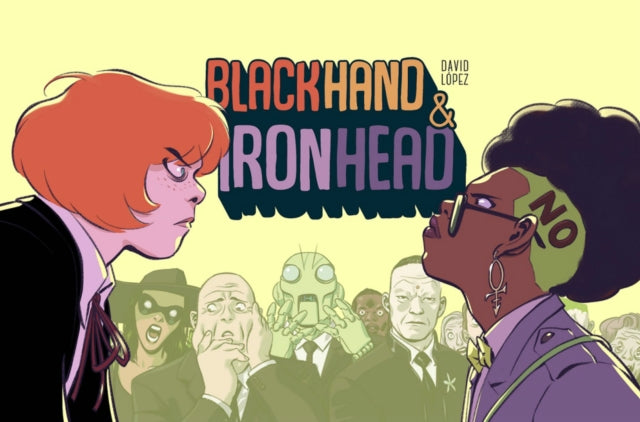 Book cover of: Blackhand & Ironhead Volume 1. By: David Lopez