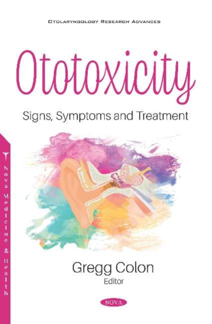 Book cover of: Ototoxicity. By: Gregg Colon